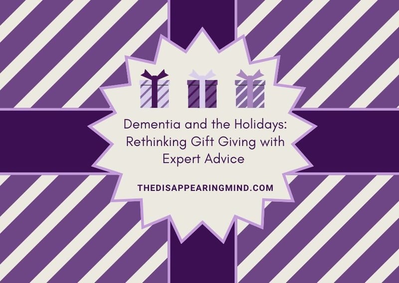 Dementia and the Holidays: Rethinking Gift Giving with Expert Advice 