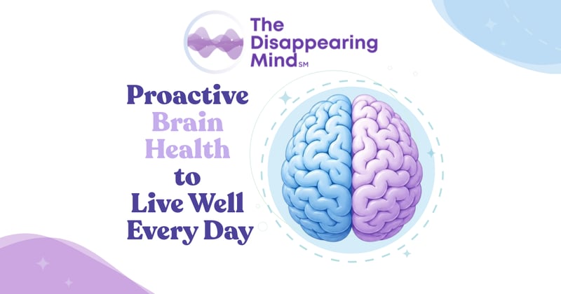 Proactive Brain Health to Live Well Every Day
