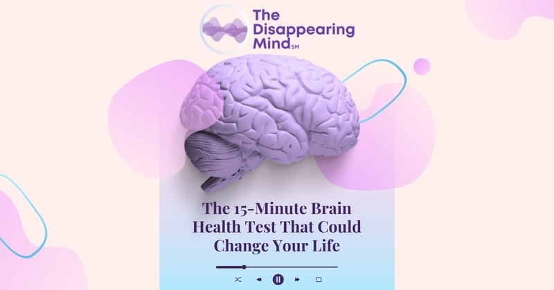 The 15-Minute Brain Health Test That Could Change Your Life