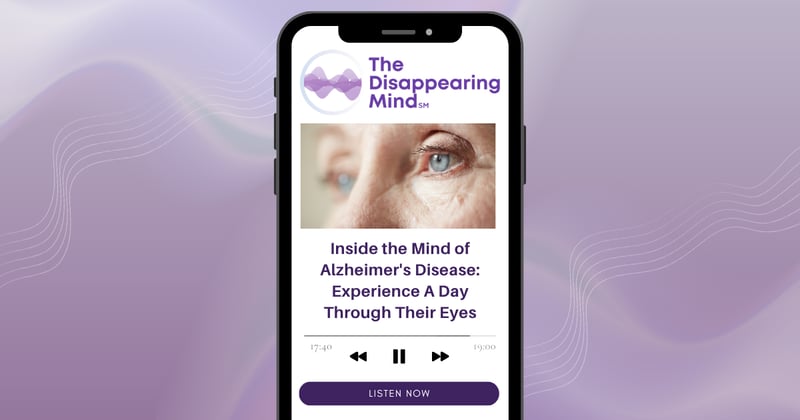 Inside the Mind of Alzheimer's Disease: Experience a Day Through Their Eyes